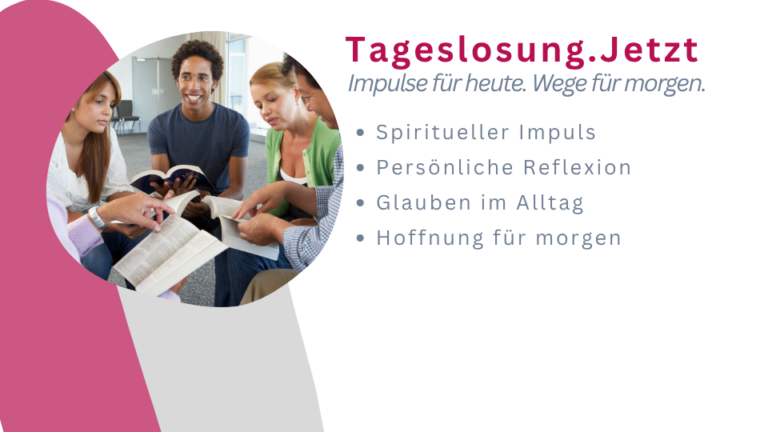 Tageslosung.Jetzt